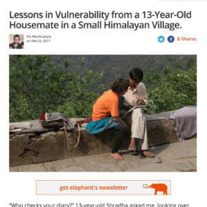 Who Checks Your Diary?https://www.elephantjournal.com/2017/02/lessons-in-vulnerability-from-a-13-year-old-housemate-in-a-small-himalayan-village/